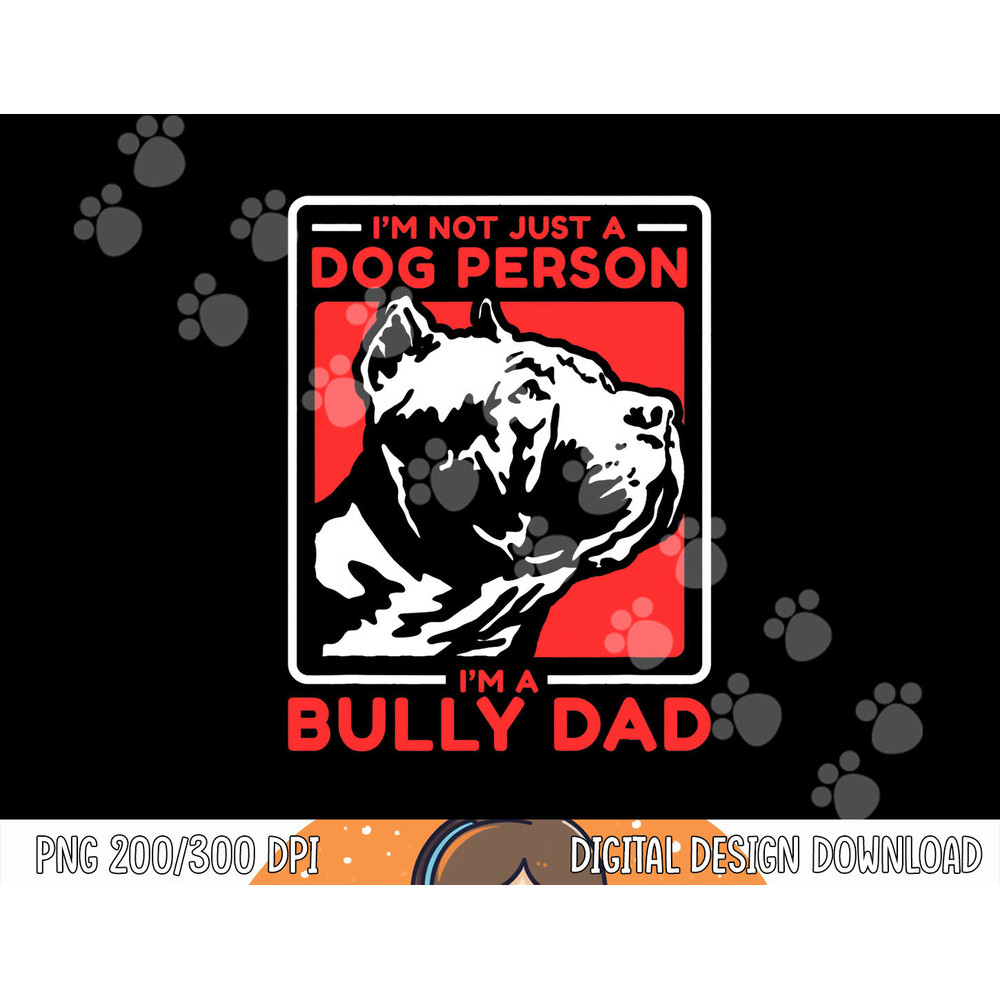 Mens I m A Bully Dad Dog Owner American Bully png, sublimation copy.jpg