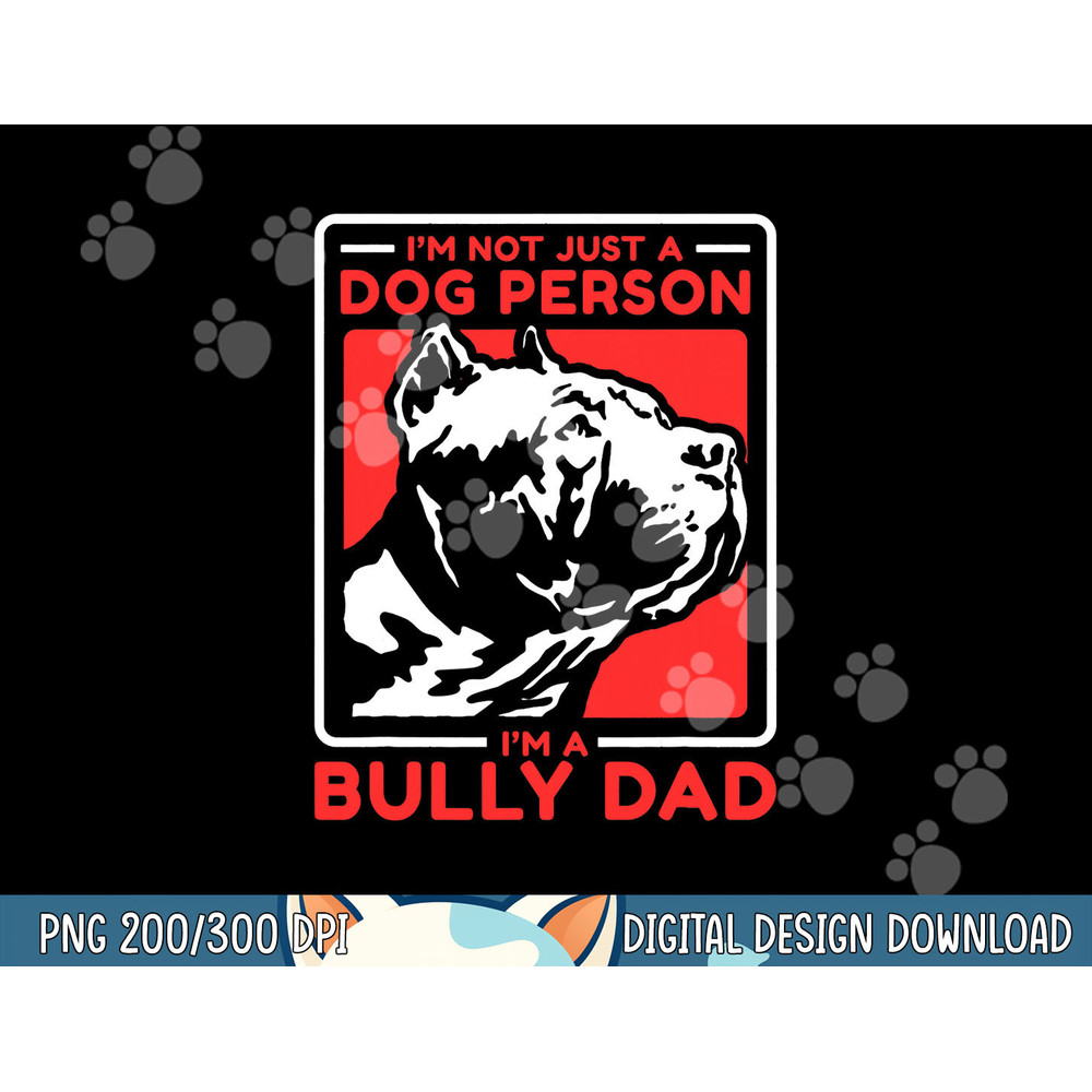Mens I m A Bully Dad Dog Owner American Bully png, sublimation copy.jpg