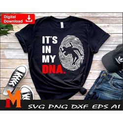 it's in my dna, wrestling svg, wrestler svg, wrestling dna svg - digital downloads