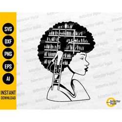 Afro Book Lover SVG | Library SVG | Educated Smart Intelligent Black Woman SVG | Cricut Cutting Files Clip Art Vector Di