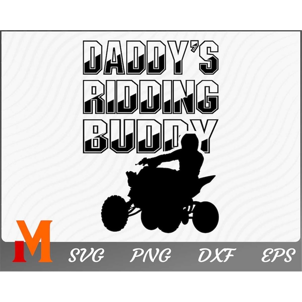 MR-2672023234450-daddys-ridding-buddy-atv-svg-quad-ride-svg-4-wheeler-image-1.jpg