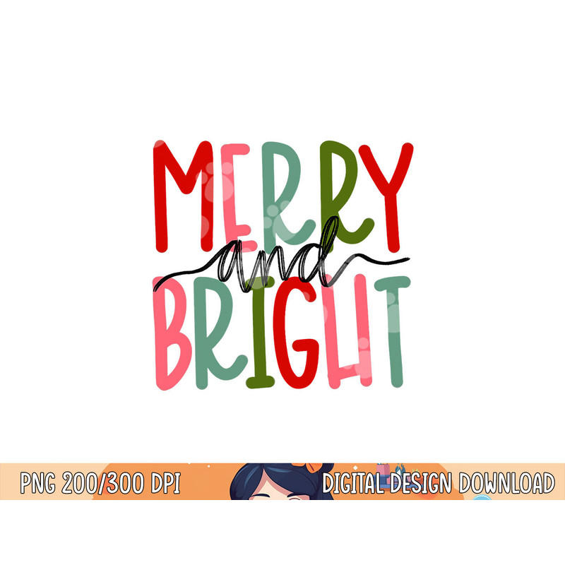 Merry And Bright Christmas Women Girls Kids Toddlers Cute png, sublimation copy.jpg