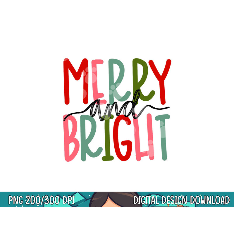 Merry And Bright Christmas Women Girls Kids Toddlers Cute png, sublimation copy.jpg
