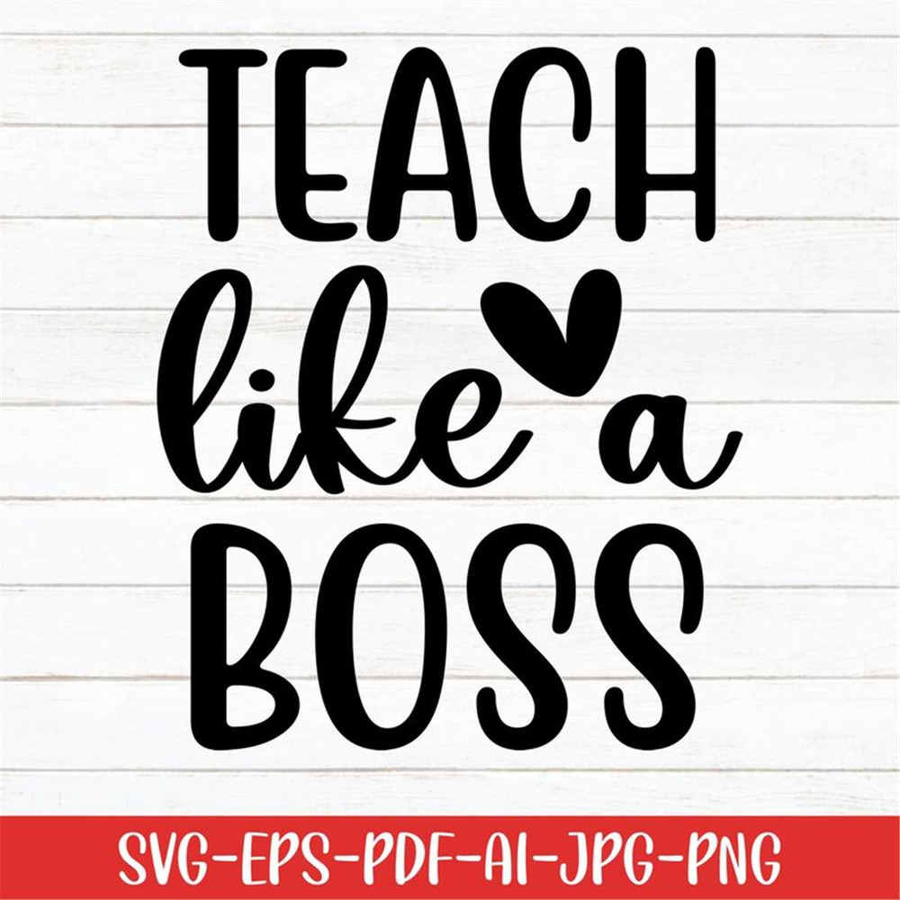 MR-277202301813-teach-like-a-boss-svg-teacher-svg-boss-svg-digital-image-1.jpg
