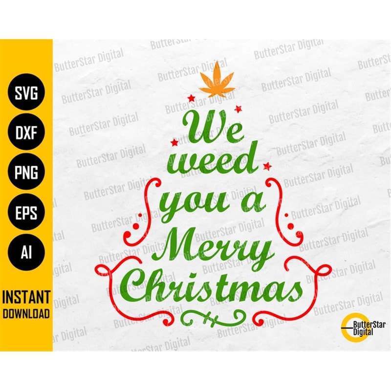 MR-27720230209-cannabis-christmas-tree-svg-we-weed-you-a-merry-christmas-image-1.jpg