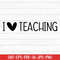 MR-277202302839-i-love-teaching-svg-teacher-svg-teaching-svg-digital-image-1.jpg