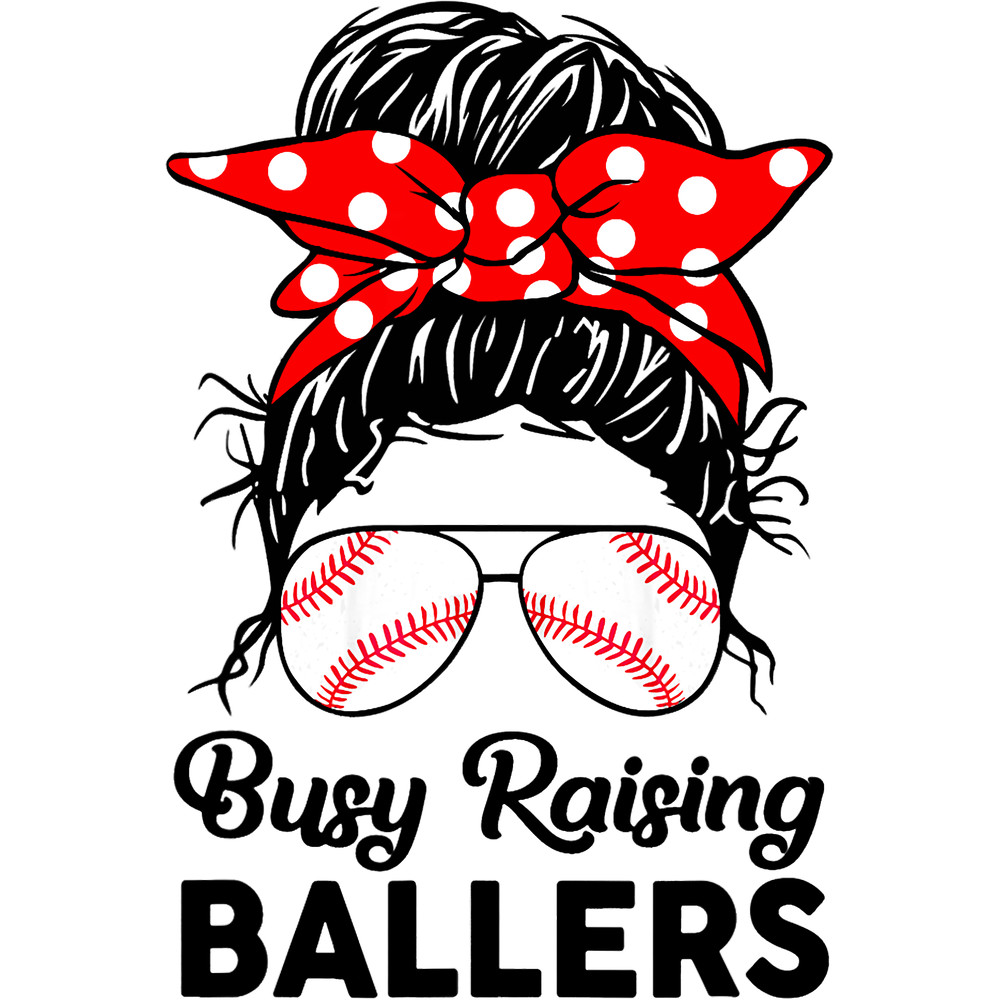 Messy Bun Busy Raising Ballers Mom Funny Baseball Mother png, sublimation.png