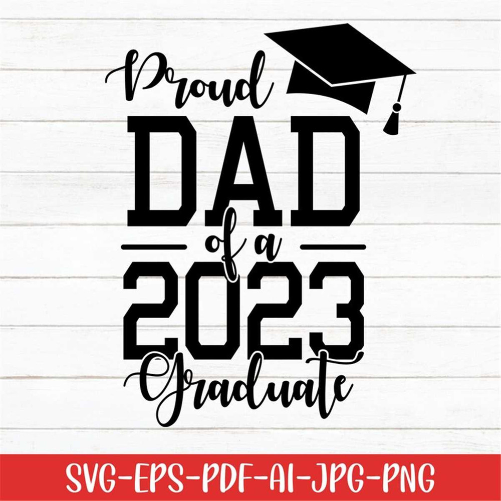 MR-277202304334-proud-dad-of-a-2023-graduate-svg-graduation-svg-digital-image-1.jpg