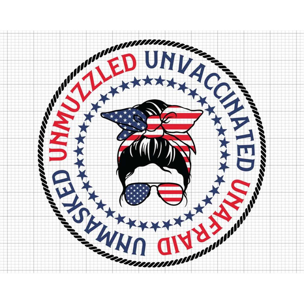 MR-277202304921-unmasked-unmuzzled-unvaccinated-unafraid-messy-bun-svg-image-1.jpg