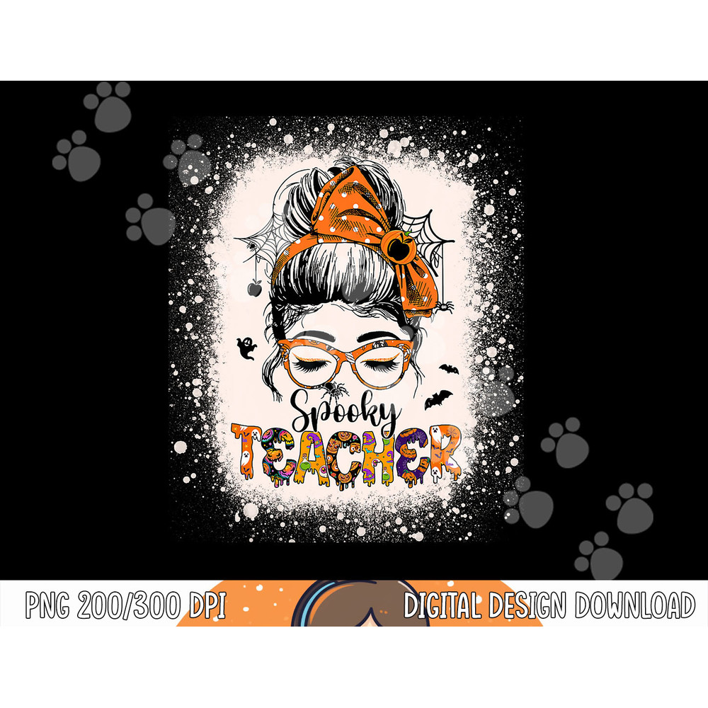 Messy Bun Spooky Teacher Womens Bleached Halloween Teachers png, sublimation copy.jpg