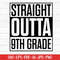 MR-277202305828-straight-outta-9th-grade-svg-preschool-svg-graduation-svg-image-1.jpg