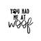 MR-277202311714-you-had-me-at-woof-svg-paw-dog-image-1.jpg