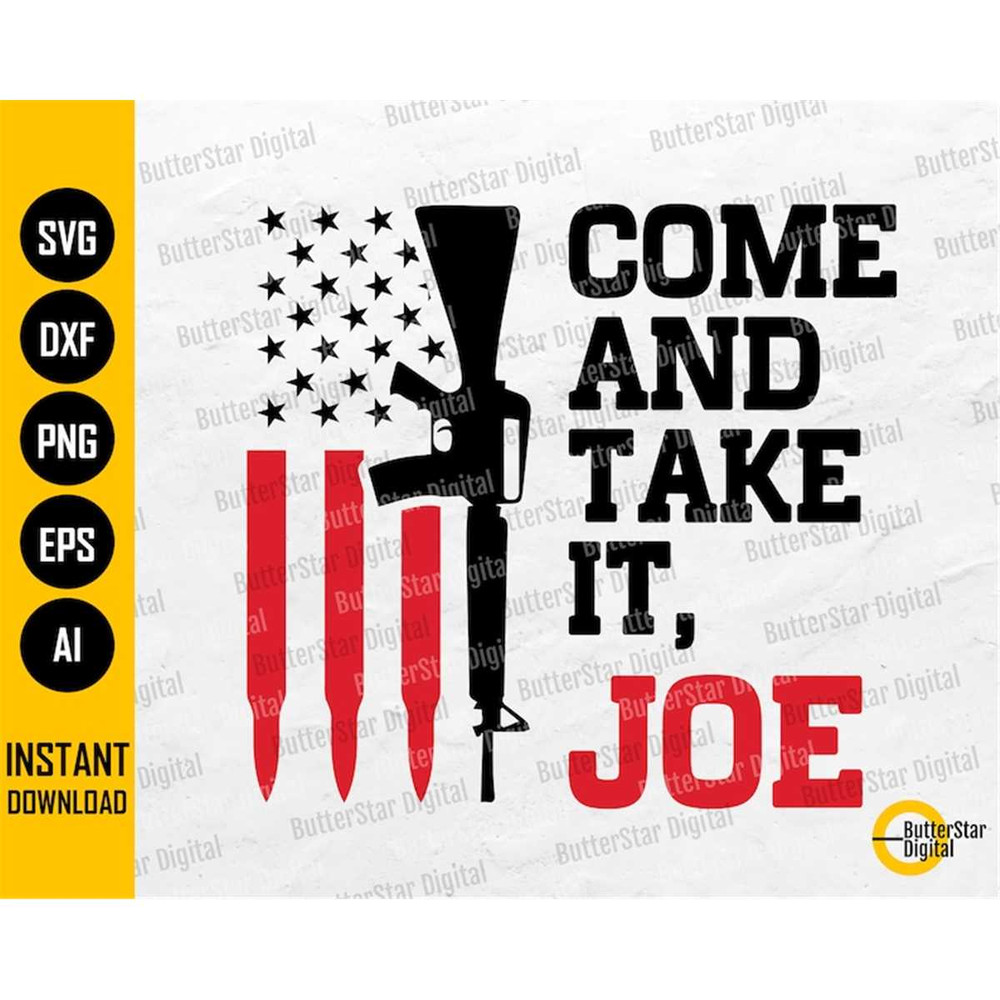 MR-277202312846-come-and-take-it-joe-svg-guns-svg-pro-gun-svg-american-image-1.jpg
