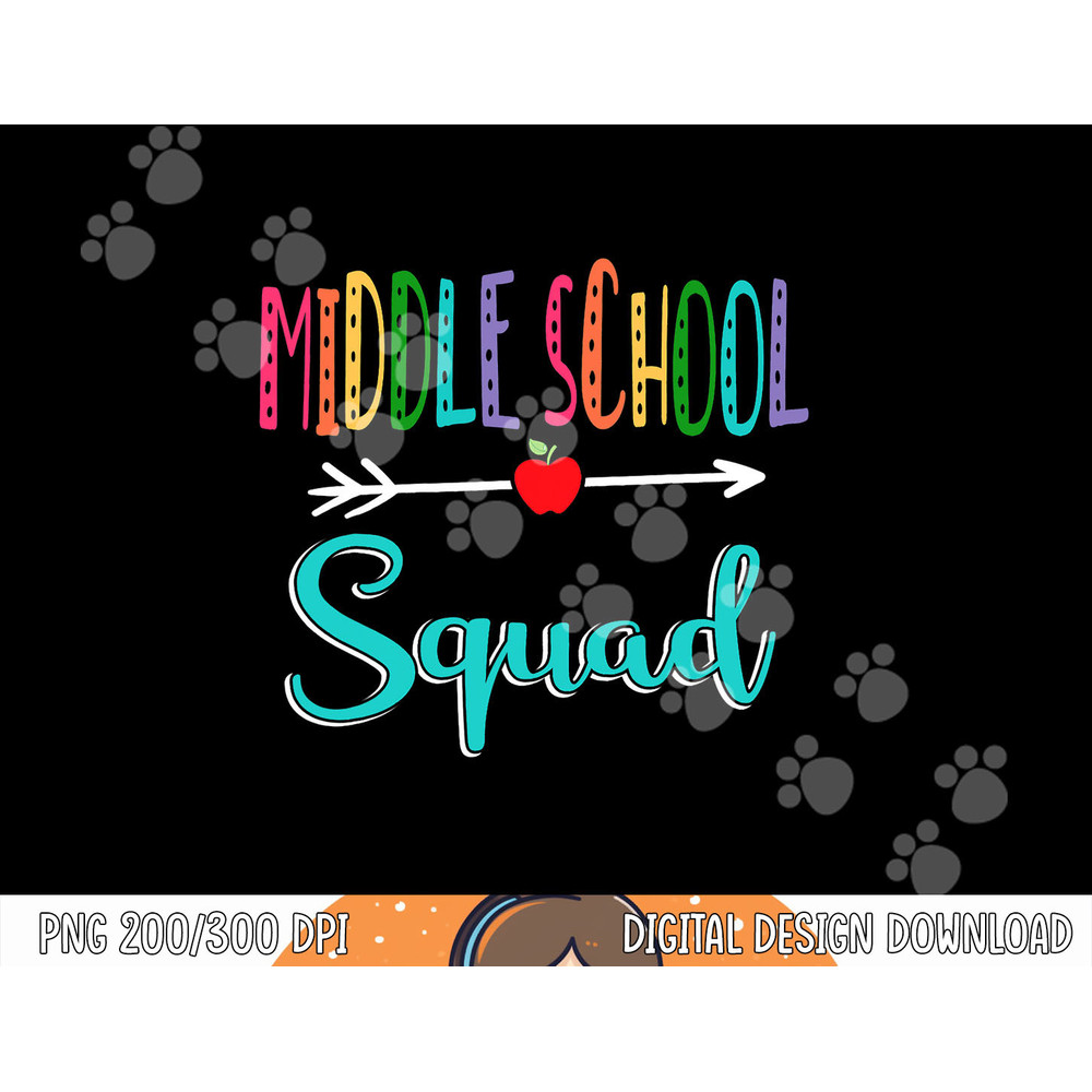 Middle School Squad Teacher Back To School png, sublimation copy.jpg