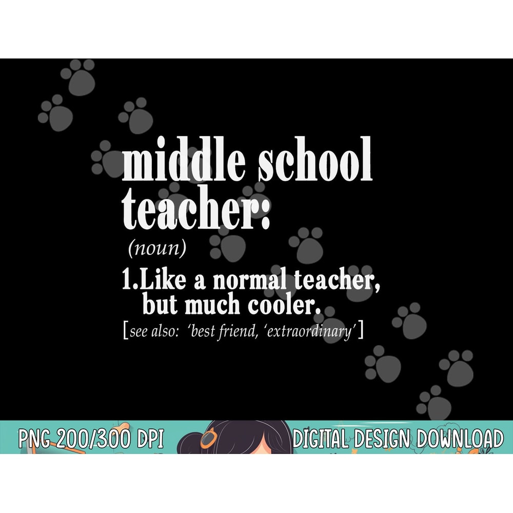 Middle School Teacher Definition T Shirt Teacher Team Gift png, sublimation copy.jpg