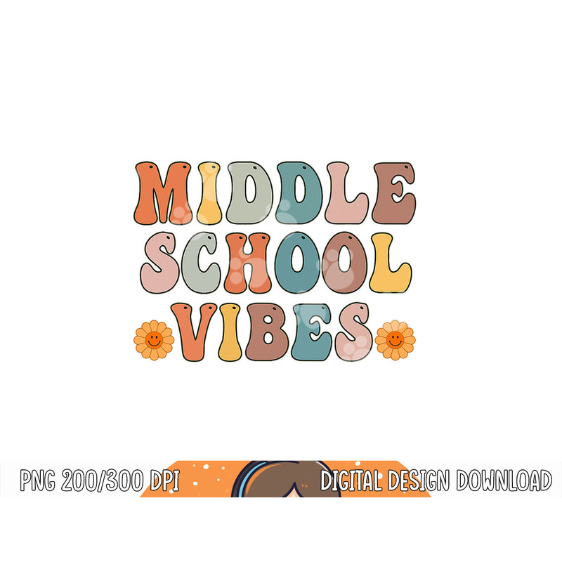 Middle School Vibes First Day of School Shirt Back to School png, sublimation copy.jpg