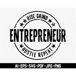 rise grind svg, hustle repeat svg, motivational svg, digital download, distressed svg, entrepreneur svg, inspirational s