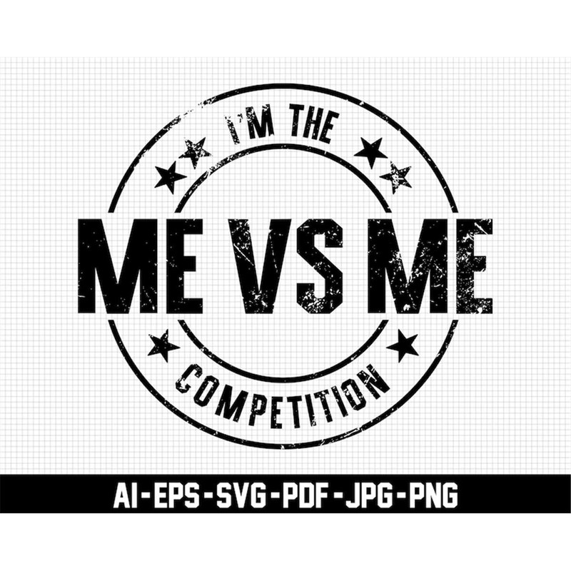 MR-277202321213-im-the-me-vs-me-competition-svg-distressed-svg-digital-image-1.jpg