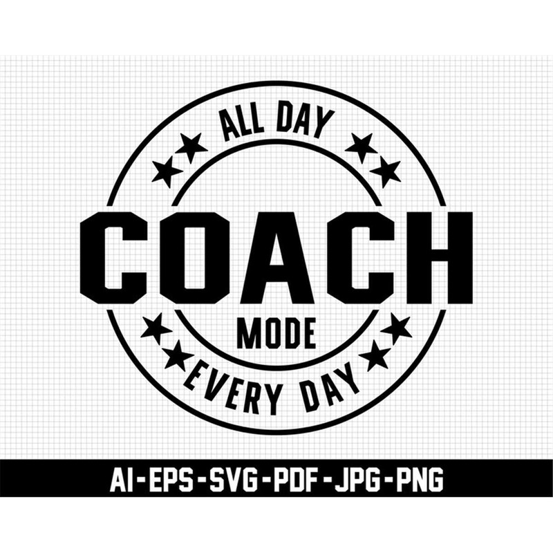 MR-277202321734-coach-mode-svg-all-day-every-day-svg-coach-svg-coach-vibes-image-1.jpg