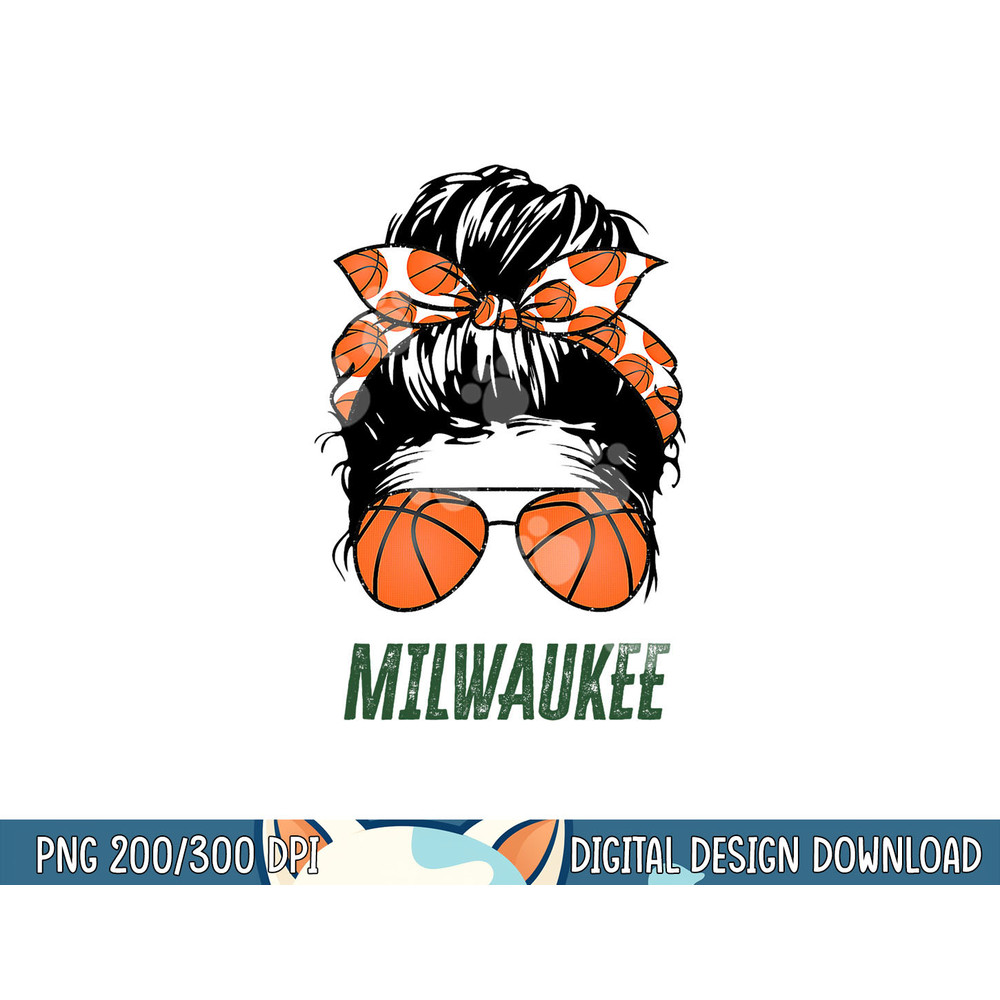 Milwaukee basketball sunglasses and messy bun basketball png, sublimation copy.jpg