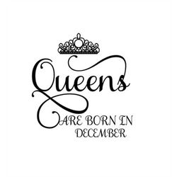 queens are born in december svg crown