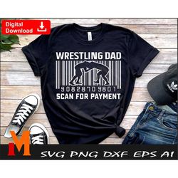 wrestling dad scan for payment, wrestling scan svg, wrestling svg - digital downloads