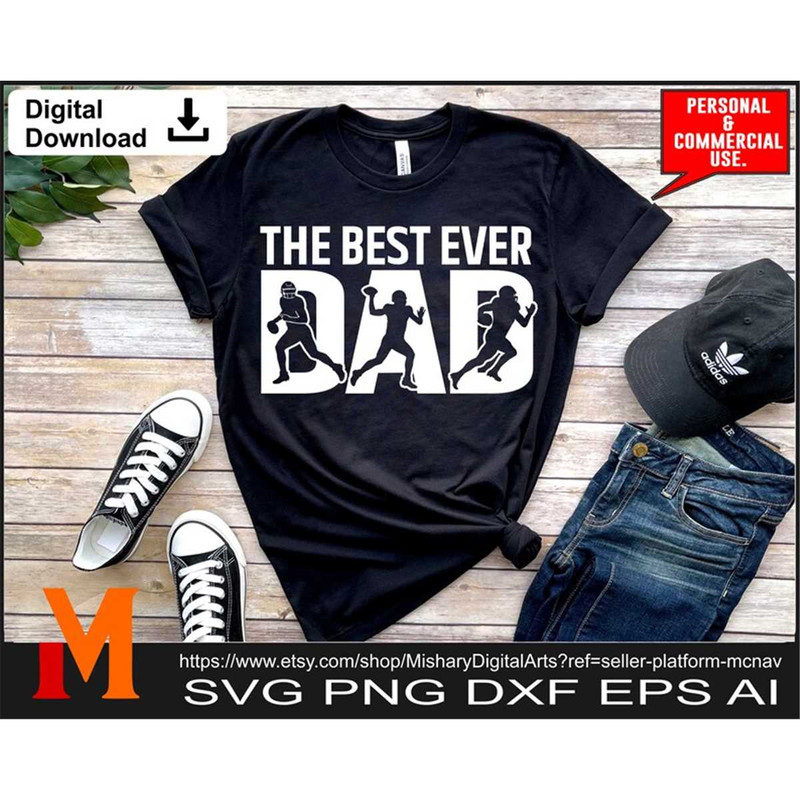 MR-277202331915-the-best-ever-dad-football-svg-football-dad-svg-best-image-1.jpg