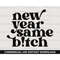 MR-277202332525-new-year-same-bitch-svg-christmas-svg-digital-downloads-image-1.jpg