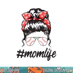 mom life softball baseball mothers day messy bun png,sublimation