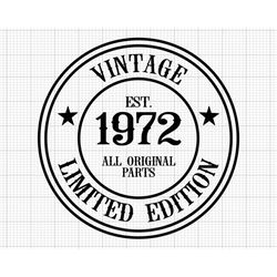 50th birthday svg, digital download, all original parts svg, 50th svg, vintage 1972 svg, 50 and fabulous svg, silhouette