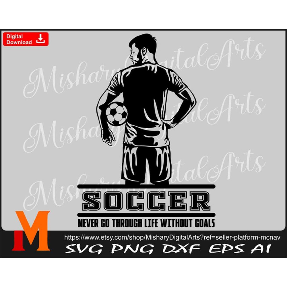 MR-27720234251-never-go-through-life-without-goals-soccer-boy-svg-soccer-image-1.jpg