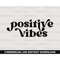 MR-277202344142-positive-vibes-svg-inspirational-svg-digital-download-good-image-1.jpg