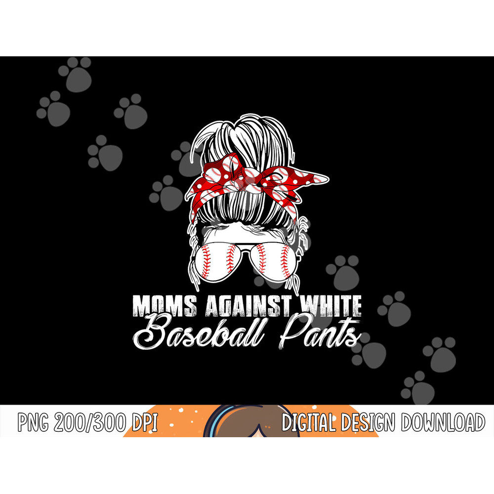 Moms Against White Baseball Pants png,sublimation .jpg