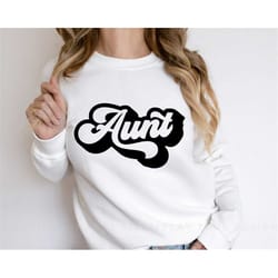 aunt svg, digital downloads, retro svg, aunt life svg, godmother svg, groovy svg, auntie svg, cricut, best aunt svg, svg