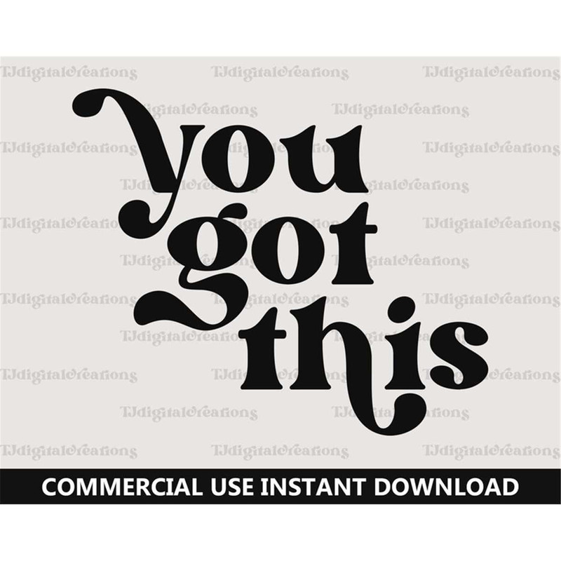 MR-27720234504-you-got-this-svg-inspirational-svg-digital-download-image-1.jpg
