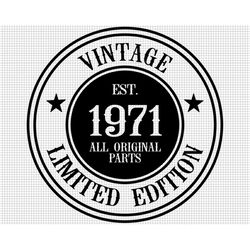 51st birthday svg, printable, cricut, all original parts svg, 51st svg, vintage 1971 svg, 51 and fabulous svg, digital d