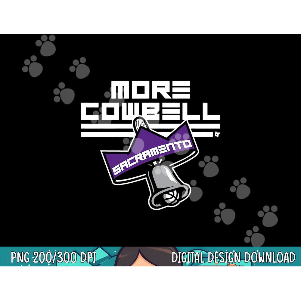 More Cowbell - Sacramento Basketball png, sublimation copy.jpg