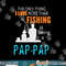 More Than Love Fishing Pap-Pap Special Grandpa png, sublimation copy.jpg
