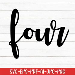 four svg, baby svg, 4th birthday svg, four year old svg, digital download, birthday svg, baby onesie svg, baby life svg,