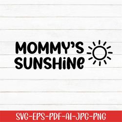 Mommy's Sunshine Svg, Baby Svg, Baby Sayings Svg, Digital Download, Baby Life Svg, Sun Svg, Cute Baby Svg, Newborn Svg,