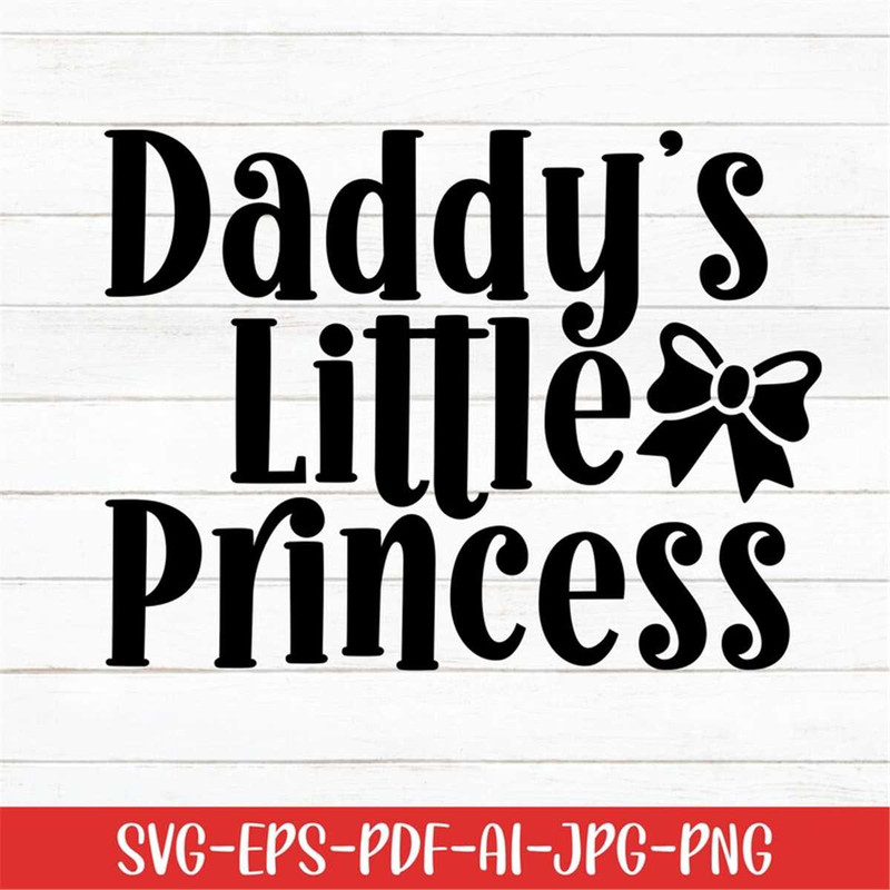 MR-27720236555-daddys-little-princess-svg-baby-svg-baby-sayings-svg-image-1.jpg