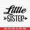 MR-277202361019-little-sister-svg-baby-svg-baby-sayings-svg-digital-image-1.jpg