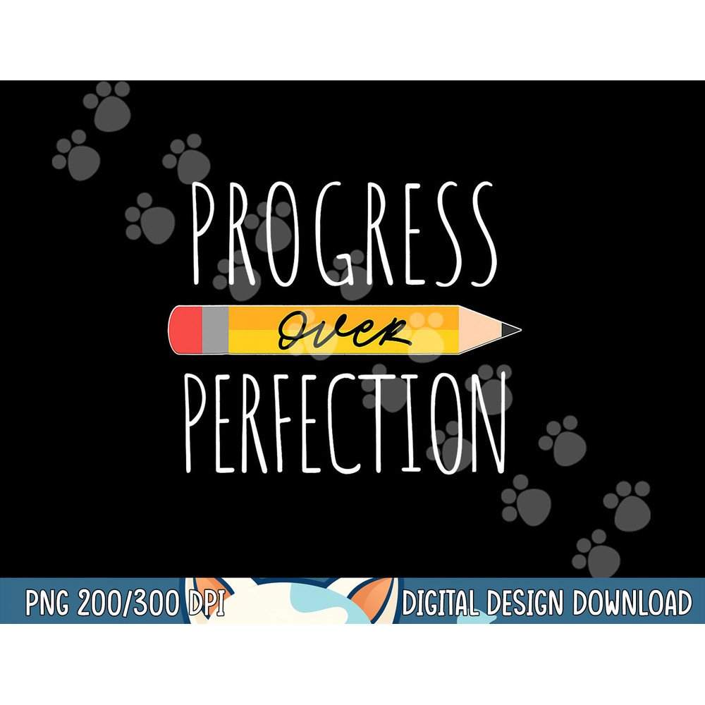 Motivational Progress Over Perfection back to School Teacher png, sublimation copy.jpg