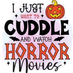 cuddle and watch horror movies svg, halloween sublimation svg, halloween svg, halloween quote svg set, instant download