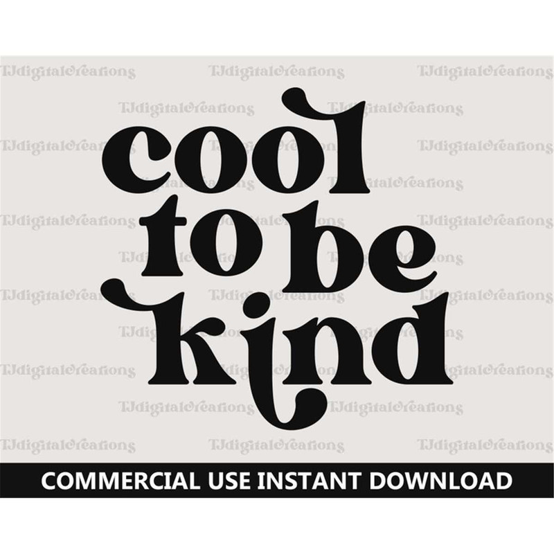 MR-277202375040-cool-to-be-kind-svg-inspirational-svg-digital-download-image-1.jpg