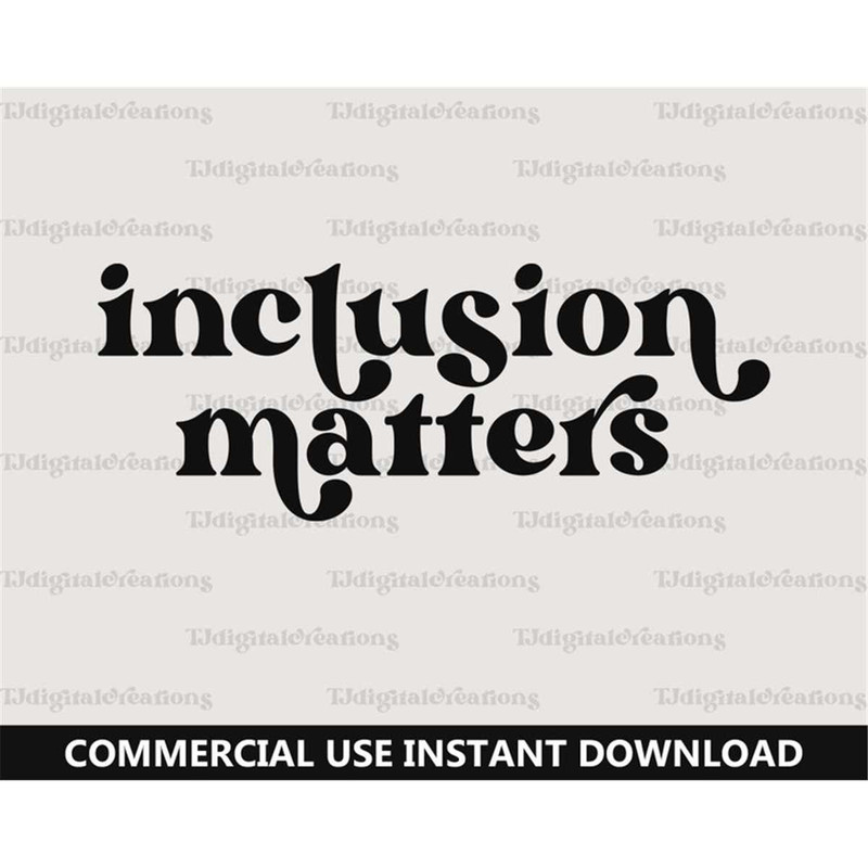 MR-277202375329-inclusion-matters-svg-inspirational-svg-digital-download-image-1.jpg
