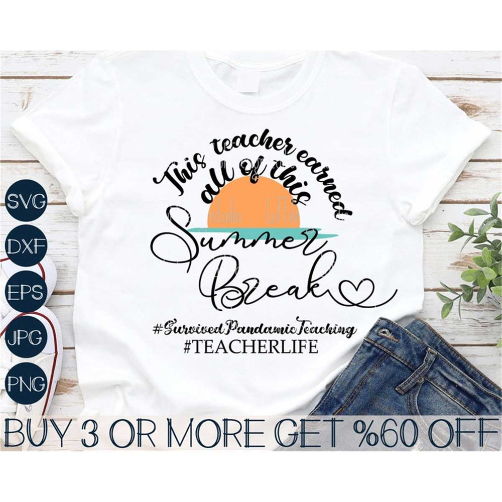 MR-27720238945-this-teacher-earned-all-of-this-summer-break-svg-teacher-life-image-1.jpg