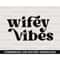 MR-277202381329-wifey-vibes-svg-honeymoon-svg-digital-downloads-just-image-1.jpg