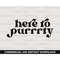 MR-277202381911-here-to-purrrty-svg-bride-svg-digital-downloads-retro-font-image-1.jpg