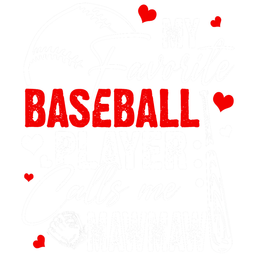 My Favorite Baseball Player Calls Me Mawmaw png, sublimation.png